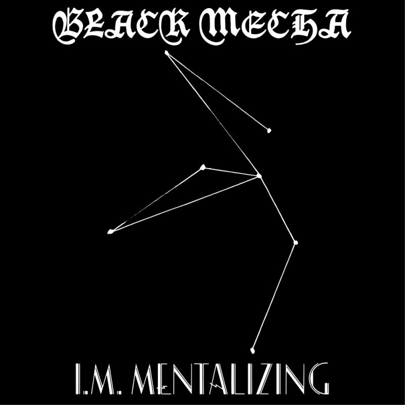 BLACK MECHA - I.M. Mentalizing - LP