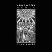 Load image into Gallery viewer, LUMINOUS VAULT - Charismata - 12” EP Profound Lore Records Europe
