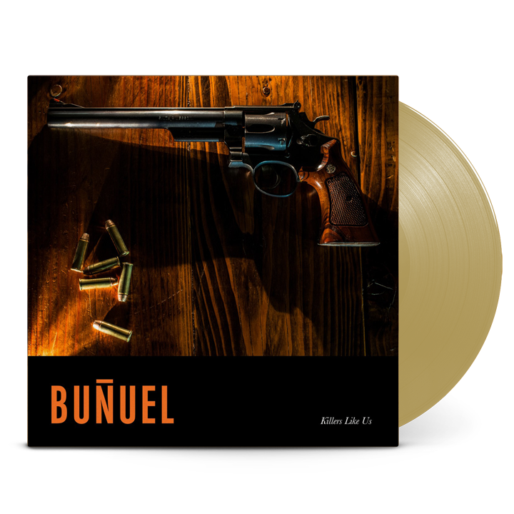 BUNUEL - Killers Like Us - Gold Vinyl
