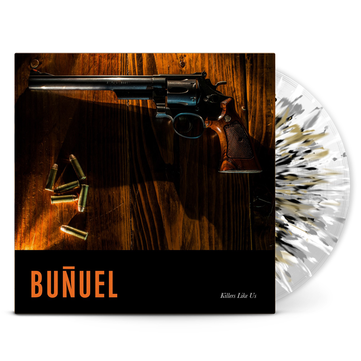 BUNUEL - Killers Like Us - Splatter Vinyl
