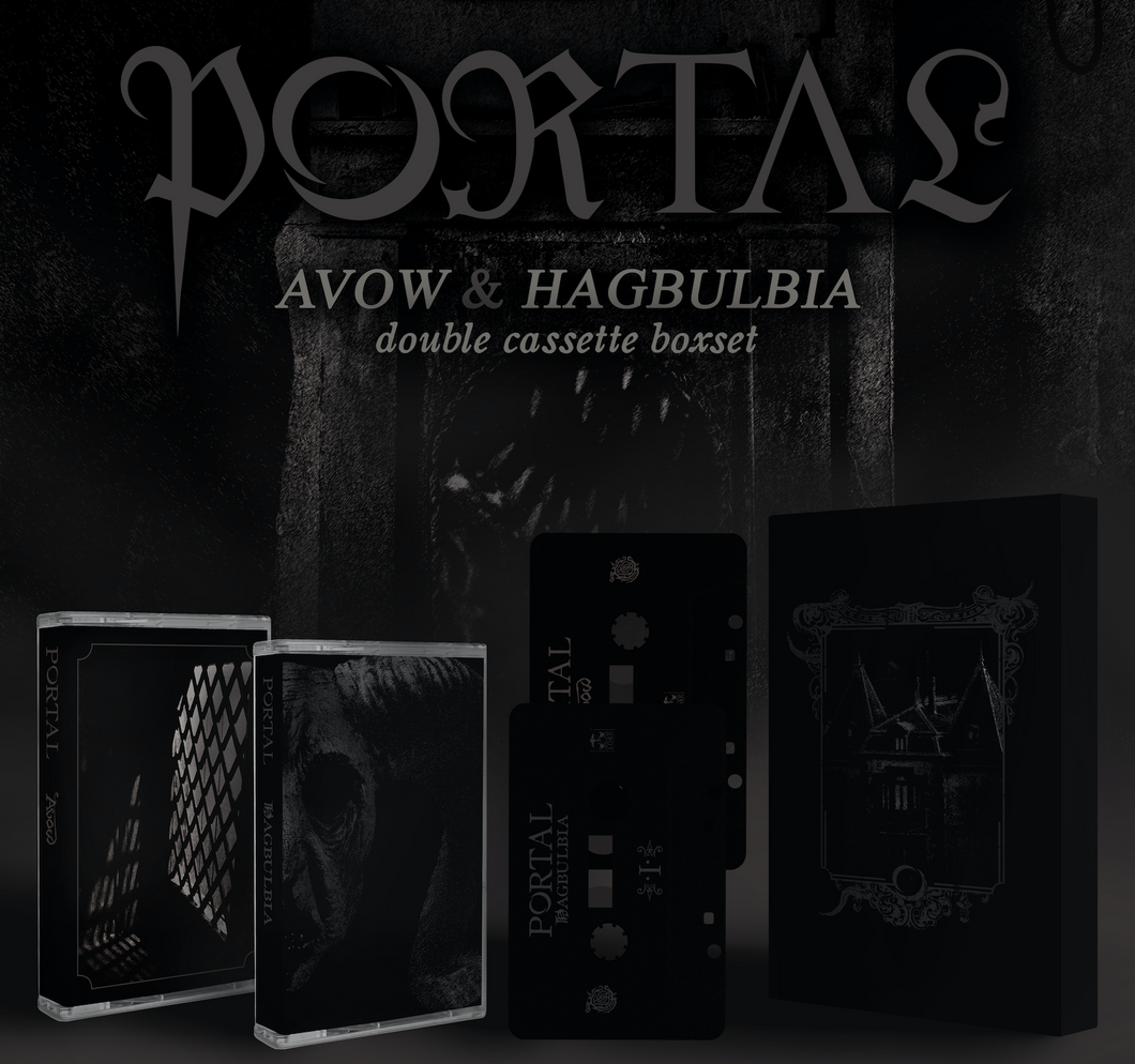 PORTAL - Avow + Hagbulbia - Cassette Box Set